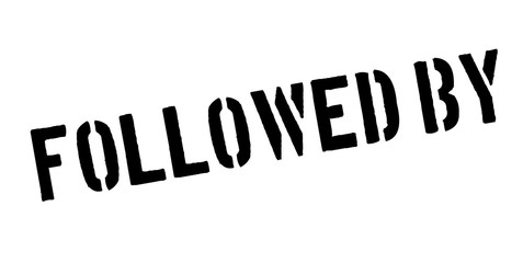 Followed By rubber stamp. Grunge design with dust scratches. Effects can be easily removed for a clean, crisp look. Color is easily changed.