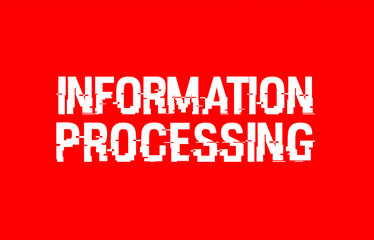 information processing text red white concept design background