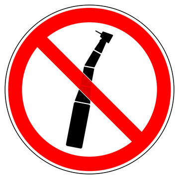 srr256 SignRoundRed - german - Verbotszeichen: Zahnarztbohrer / Bohren verboten - Kariesinfiltration - english - prohibition sign: dentist drill not allowed - caries infiltration - xxl g5406