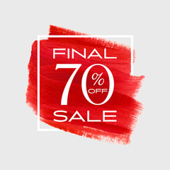 Final Sale 70% off sign over watercolor art brush stroke paint abstract background vector illustration. Perfect acrylic design for a shop and sale banners.