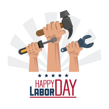 colorful poster of happy labor day with hands with tools spanner and hammer and screwdriver vector illustration