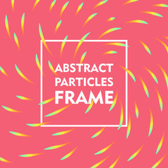 Abstract particles frame gradient. Square frame on a pink background with a bright swirling gradient for illustrators and designers. Abstract square frame gradient vector illustration