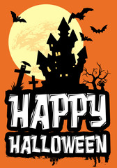 Happy Halloween text design illustration with haunted house, cemetery and bats decoration at full moon on  orange background