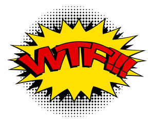 Comic speech bubble with expression text WTF, stars and clouds. Vector bright dynamic cartoon illustration in retro pop art style isolated on white background.