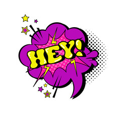 Comic Speech Chat Bubble Pop Art Style Hey Expression Text Icon Vector Illustration
