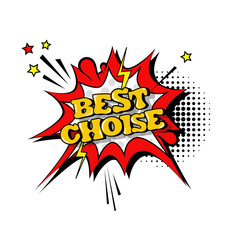 Comic Speech Chat Bubble Pop Art Style Best Choise Expression Text Icon Vector Illustration