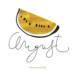 Abstract vector watercolor golden watermelon. Summer card template. August ink lettering