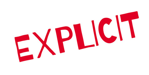 Explicit rubber stamp. Grunge design with dust scratches. Effects can be easily removed for a clean, crisp look. Color is easily changed.