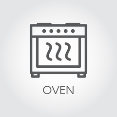 Simple linear icon of oven. Cooking equipment graphic label. Symbol or button for kitchen interior design, catalogues stores, culinary recipes and other design needs. Vector illustration