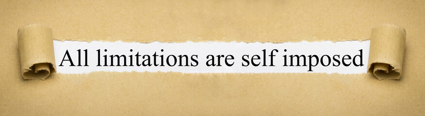 All limitations are self imposed