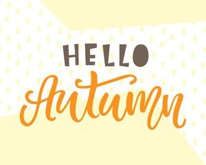 Hello autumn card. Typography poster design
