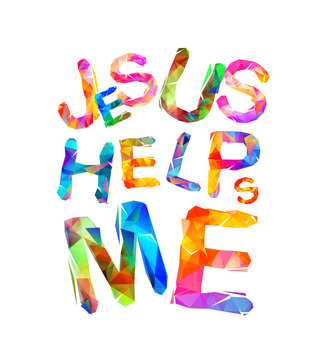 Jesus helps me. Triangular letters