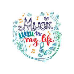 Music Is My Life hand  lettering