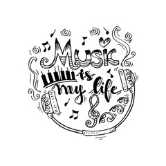 Music Is My Life hand  lettering