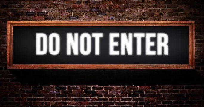 Do not enter sign / on air wooden concept on a brick wall