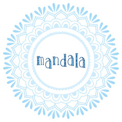 Blue mandala and hand-written inscription. Vector background.