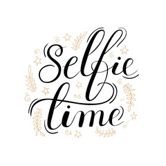 Selfie Time Lettering Poster. lettering vector calligraphy phrase isolated on the background. Fun brush ink typography for photo overlays, t-shirt print, flyer, poster design