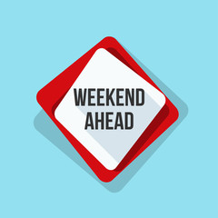 Weekend Ahead sign illustration