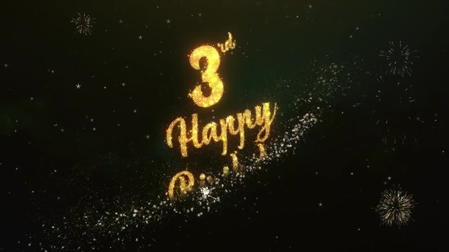 3th Happy birthday Greeting Text Made from Sparklers Light Dark Night Sky With Colorfull Firework.
