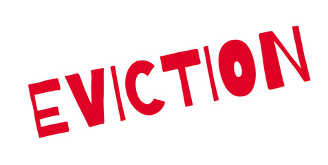 Eviction rubber stamp. Grunge design with dust scratches. Effects can be easily removed for a clean, crisp look. Color is easily changed.