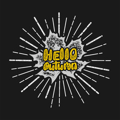 Hello autumn retro stamp handwritten lettering. Sunbeams vintage print greetings style. Funny engrave font with texture. Positive sunny yellow banner