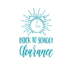 Fototapeta premium Vector Back To School Clearance handwritten illustration with alarm clock drawing. Knowledge day design concept.