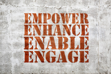 empower, enhance, enable, engage graffiti