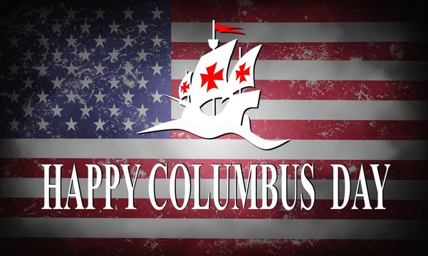 Happy Columbus Day, background with ship and USA flag