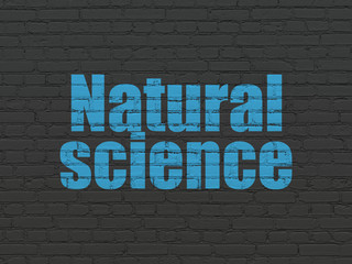 Science concept: Natural Science on wall background