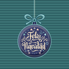 Feliz navidad. Xmas card on Spanish language. 