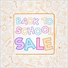 Back to School Sale - concept with sketch on checked paper. Vector.