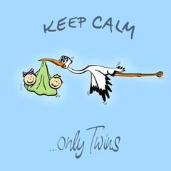Storch Zwillinge - Keep Calm