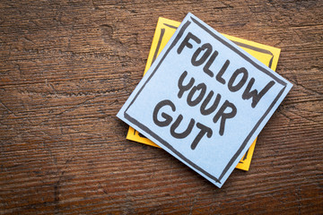 Follow your gut advice or reminder