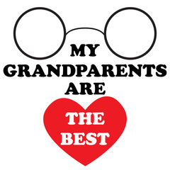 Vector illustration with the inscription My grandparents are the best and the heart and glasses for the National Grandparents Day. Illustration can be used to design of greeting cards, printing etc