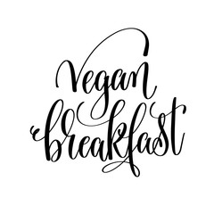vegan breakfast - hand lettering inscription to healthy life