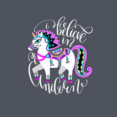 i believe in unicorn - hand lettering inscription