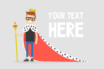 Young character wearing a royal mantle and a crown / flat editable vector illustration, clip art