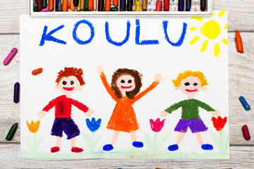 Photo of  colorful drawing: Finnish word SCHOOL and happy children. First day at school.
