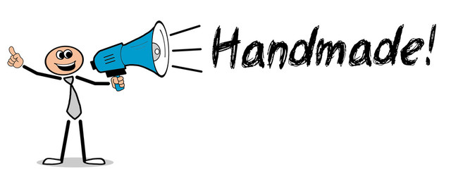Handmade! / Mann mit Megafon