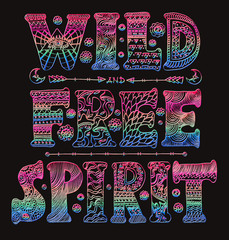 Detailed ornamental Wild Free Spirit quote designr