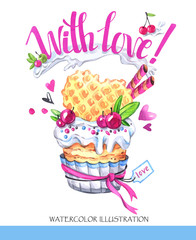 Watercolor tasty dessert. Congratulation card with pleasant words. Original hand drawn illustration. Sweet food. Holiday calligraphy. Ready for print, poster, fashion design, greeting card.