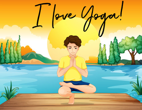 Man doing yoga by the pond with phrase I love yoga