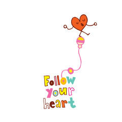 follow your heart cartoon lettering design