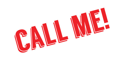 Call Me rubber stamp. Grunge design with dust scratches. Effects can be easily removed for a clean, crisp look. Color is easily changed.