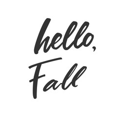 Vector hand written lettering quote hello fall. Modern calligraphy phrase. Vector calligraphy image. Hand drawn lettering poster, typography card.