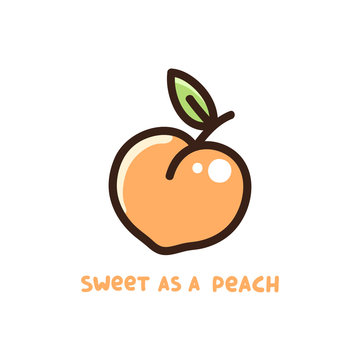 Cute peach with quote "Sweet as a peach" . It can be used for  sticker, patch, card, phone case, poster, t-shirt, mug etc.