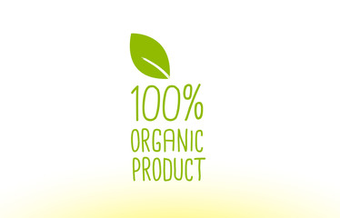 100% organic product green leaf text concept logo icon design