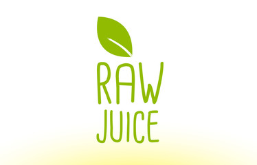 raw juice green leaf text concept logo icon design
