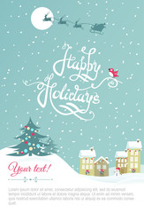 Happy holidays greeting  card - Vector Illustration. Cute winter poster with snowy city and hand lettering. 