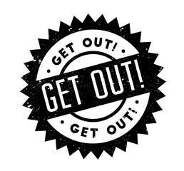 Get Out rubber stamp. Grunge design with dust scratches. Effects can be easily removed for a clean, crisp look. Color is easily changed.